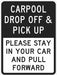 Pickup  Dropoff Only Sign 18 x 12 