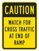 Watch For Cross Traffic Sign 18 x 12 