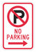 No Parking Sign 18 x 12 