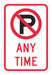 No Parking Anytime Sign 18 x 12 