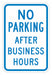 No Parking After Hours Sign 18 x 12 