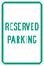 Reserved Parking Sign 18 x 12 
