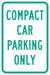 Compact Car Parking Sign 18 x 12 