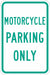 Motorcycle Parking Sign 18 x 12 