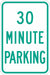 30 Minute Parking Parking Sign 18 x 12 