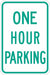 One Hour Parking Parking Sign 18 x 12 