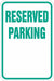 Reserved Parking Sign 18 x 12 
