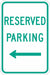 Reserved Parking Sign 18 x 12 
