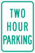 Time Limit Parking Sign 18 x 12 