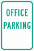 Office Parking Sign 18 x 12 