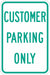 Customer Parking Sign 18 x 12 