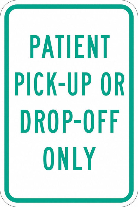 Pickup  Dropoff Only Sign 18 x 12 