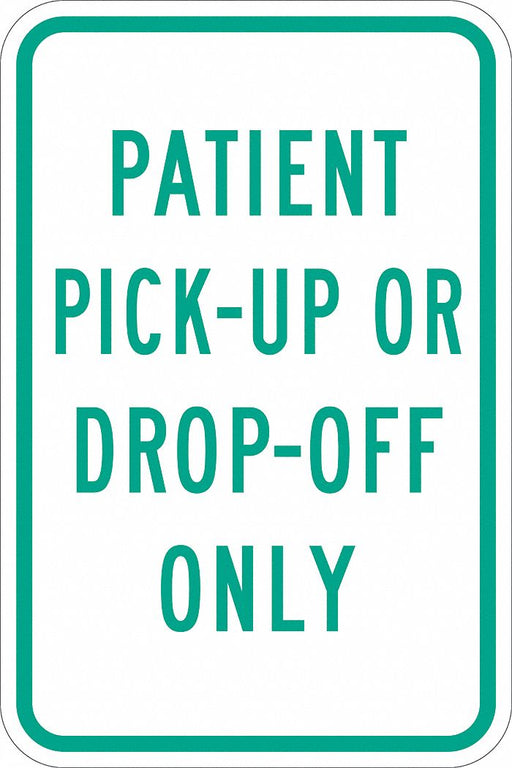 Pickup  Dropoff Only Sign 18 x 12 