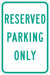 Reserved Parking Sign 18 x 12 