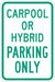 Car Pool Parking Sign 18 x 12 