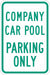 Car Pool Parking Sign 18 x 12 