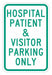 Visitor  Patient Parking Sign 18 x 12 