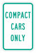 Compact Car Parking Sign 18 x 12 