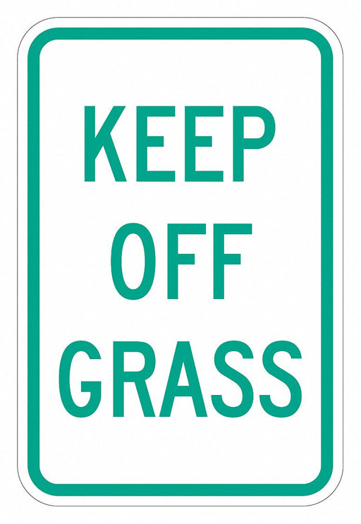 Reflective Keep Off Sign 18inx12in Alum