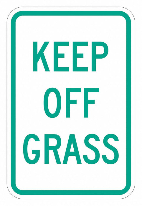 Reflective Keep Off Sign 18inx12in Alum