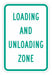 Loading  Unloading Zone Sign 18 x 12 
