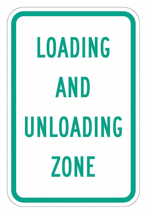 Loading  Unloading Zone Sign 18 x 12 