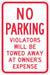 Tow Zone No Parking Sign 18 x 12 