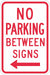 No Parking Between Sign 18 x 12 