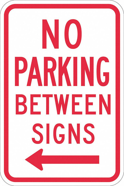 No Parking Between Sign 18 x 12 
