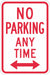 No Parking Any Time Sign 18 x 12 