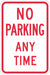 No Parking Any Time Sign 18 x 12 