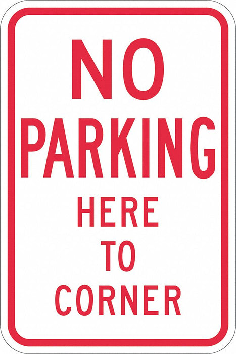 No Parking Here To Corner Sign 18 x 12 