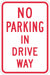 No Parking In Driveway Sign 18 x 12 