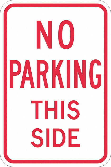 No Parking This Side Sign 18 x 12 
