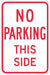 No Parking This Side Sign 18 x 12 