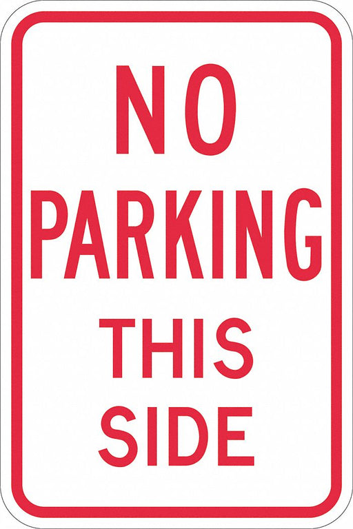 No Parking This Side Sign 18 x 12 