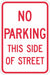 No Parking This Side Sign 18 x 12 