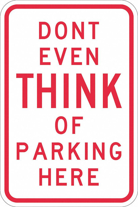 Humorous No Parking Sign 18 x 12 
