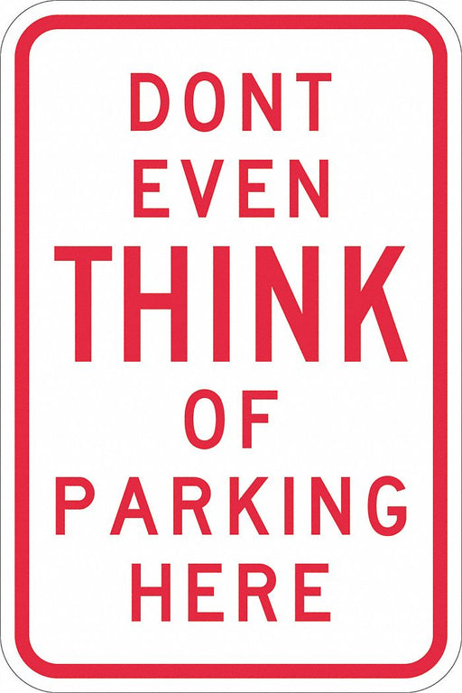 Humorous No Parking Sign 18 x 12 