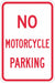 No Motorcycle Parking Sign 18 x 12 
