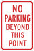 No Parking Beyond This Point Sign 18x12 