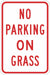 No Parking On Grass Sign 18 x 12 