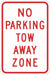 No Parking Tow Away Zone Sign 18 x 12 