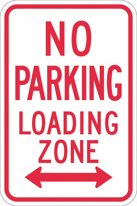 No Parking Loading Zone Sign 18 x 12 