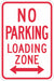 No Parking Loading Zone Sign 18 x 12 