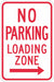 No Parking Loading Zone Sign 18 x 12 
