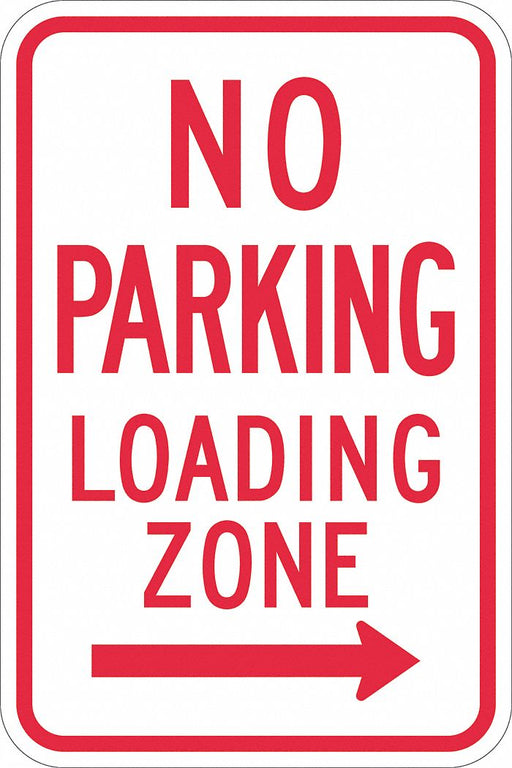 No Parking Loading Zone Sign 18 x 12 