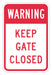 Rflctv Gate Warning Sign 18x12in Alum