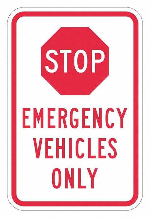 Stop Emergency Vehicles Only Sign 18x12 