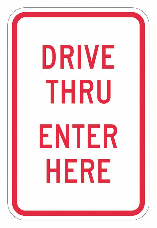 Drive Thru Entrance Parking Sign 18 x12 